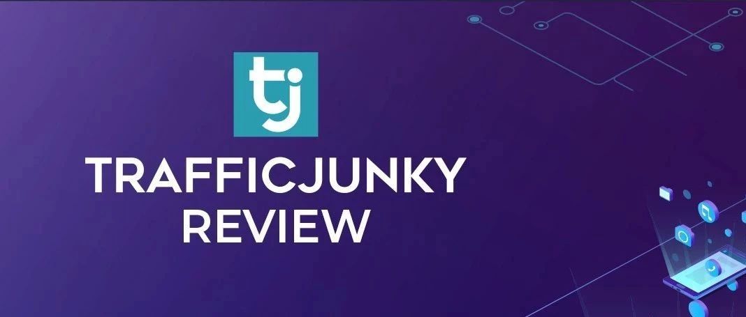 司马小七讲解下lead中用到的TrafficJunky！