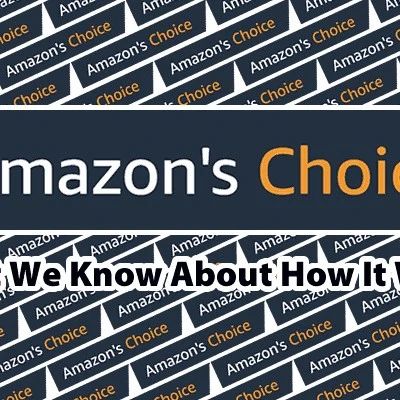 Amazon choice 的进阶之路