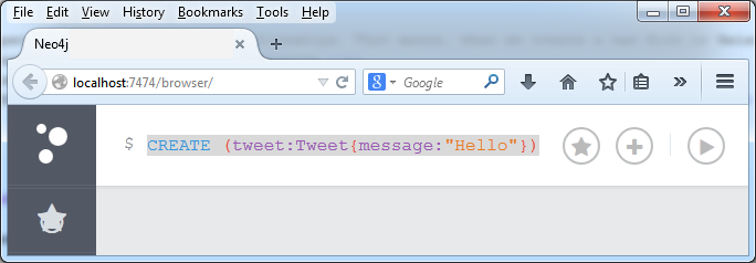 CREATE (tweet:Tweet{message:"Hello"})